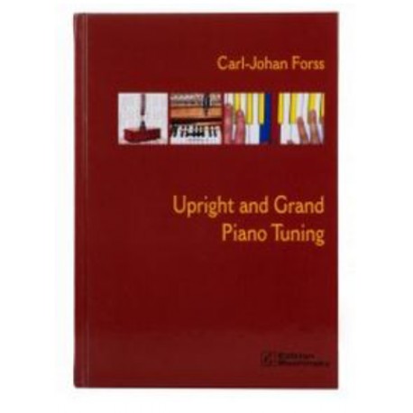 "Upright and grand Piano Tuning". C.-J. FORRS